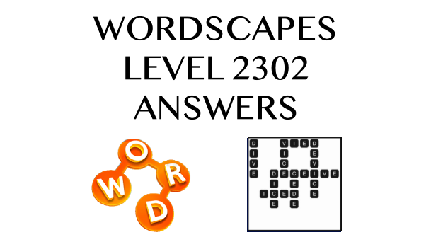 Wordscapes Level 2302 Answers