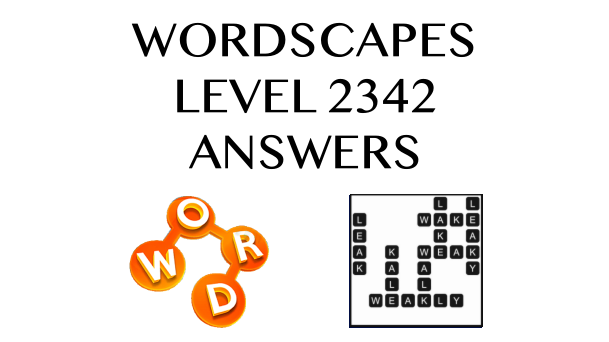 Wordscapes Level 2342 Answers