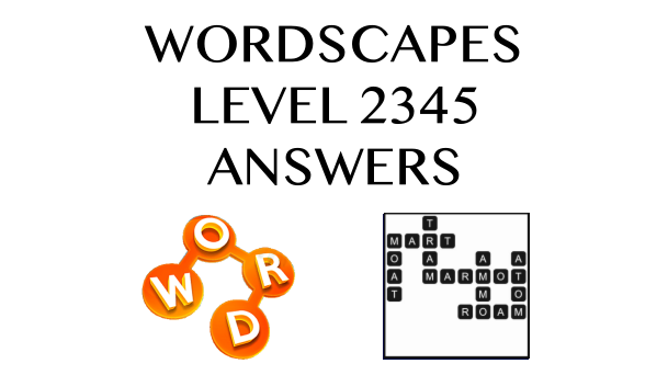 Wordscapes Level 2345 Answers