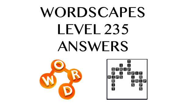 Wordscapes Level 235 Answers