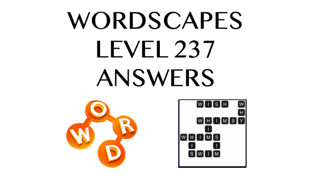 Wordscapes Level 237 Answers
