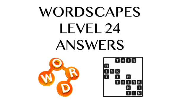 Wordscapes Level 24 Answers