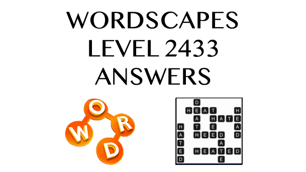 Wordscapes Level 2433 Answers