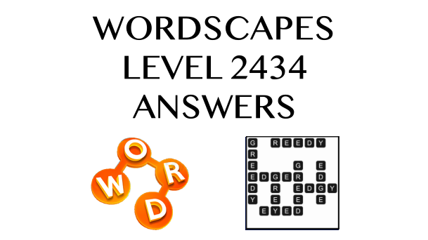 Wordscapes Level 2434 Answers