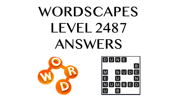 Wordscapes Level 2487 Answers