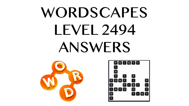 Wordscapes Level 2494 Answers