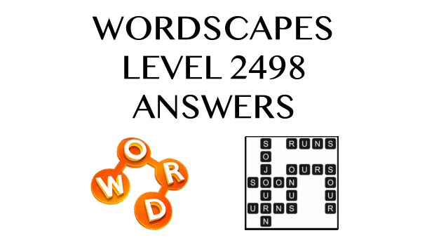 Wordscapes Level 2498 Answers