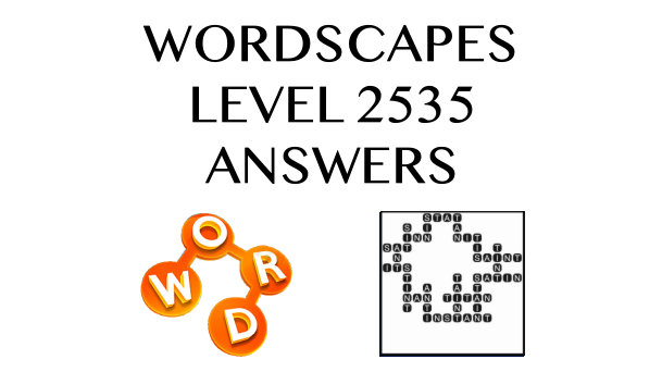 Wordscapes Level 2535 Answers