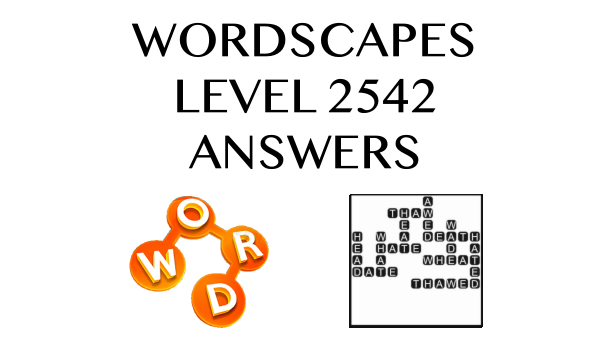 Wordscapes Level 2542 Answers