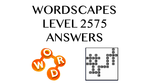 Wordscapes Level 2575 Answers