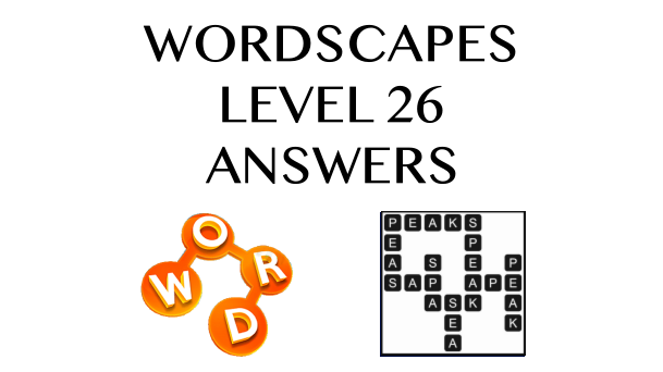 Wordscapes Level 26 Answers