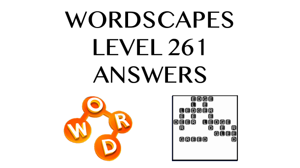 Wordscapes Level 261 Answers