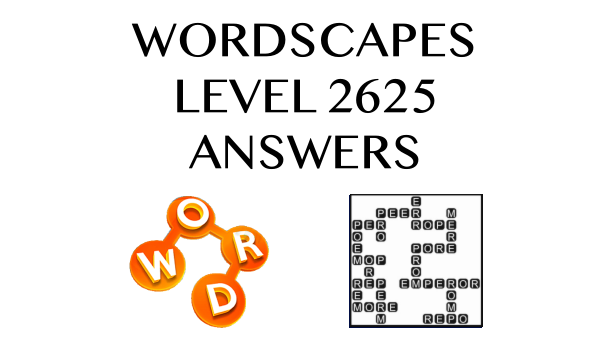 Wordscapes Level 2625 Answers