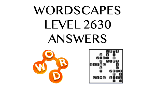 Wordscapes Level 2630 Answers