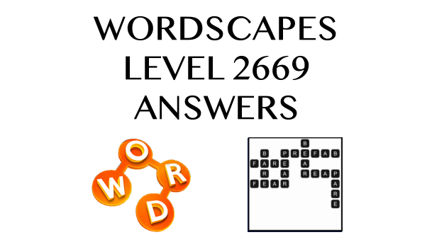 Wordscapes Level 2669 Answers