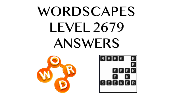 Wordscapes Level 2679 Answers