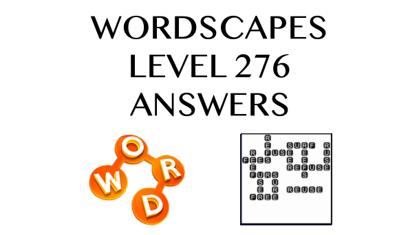 Wordscapes Level 276 Answers