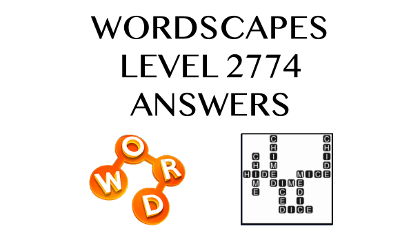 Wordscapes Level 2774 Answers