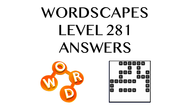 Wordscapes Level 281 Answers