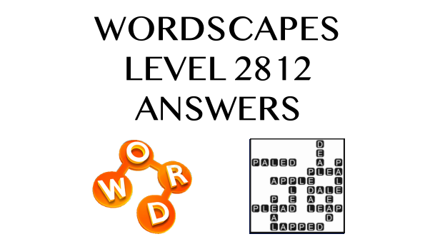 Wordscapes Level 2812 Answers