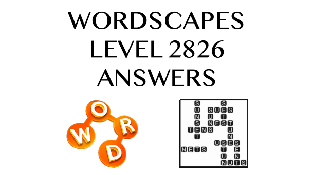 Wordscapes Level 2826 Answers