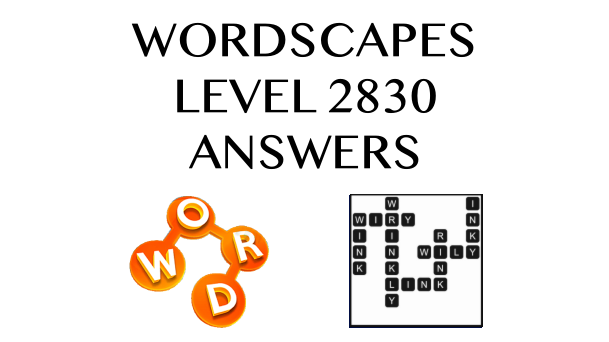 Wordscapes Level 2830 Answers