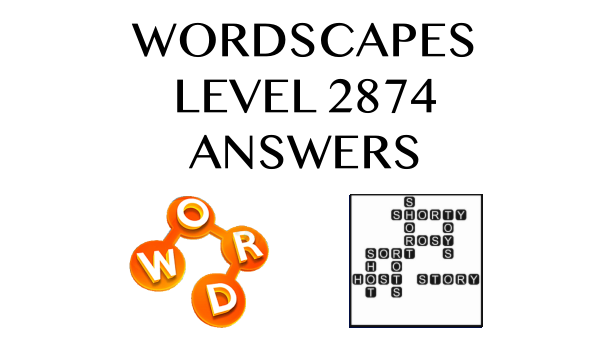 Wordscapes Level 2874 Answers