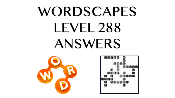 Wordscapes Level 288 Answers