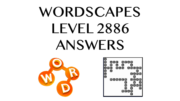 Wordscapes Level 2886 Answers