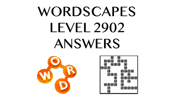 Wordscapes Level 2902 Answers