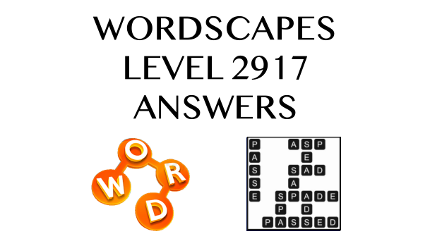 Wordscapes Level 2917 Answers