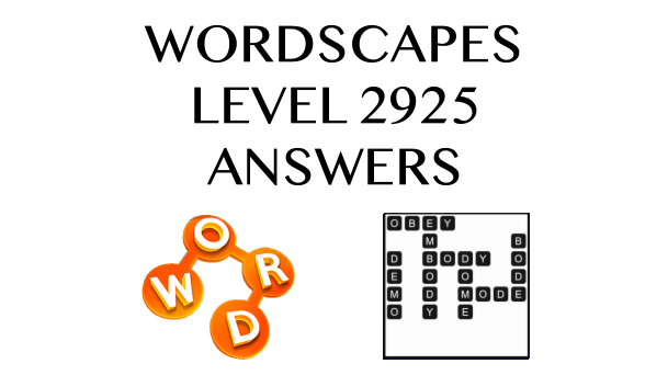 Wordscapes Level 2925 Answers