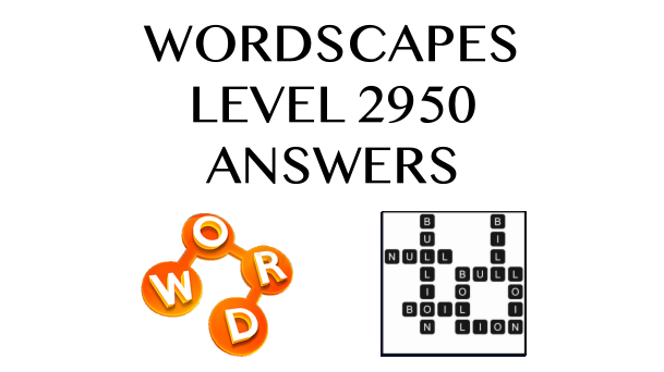 Wordscapes Level 2950 Answers