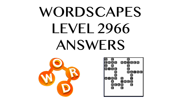 Wordscapes Level 2966 Answers