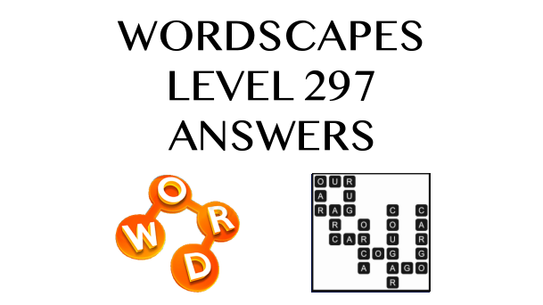 Wordscapes Level 297 Answers