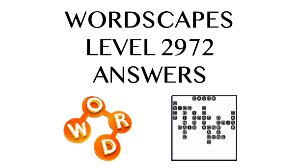 Wordscapes Level 2972 Answers