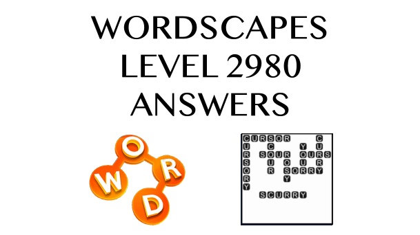 Wordscapes Level 2980 Answers