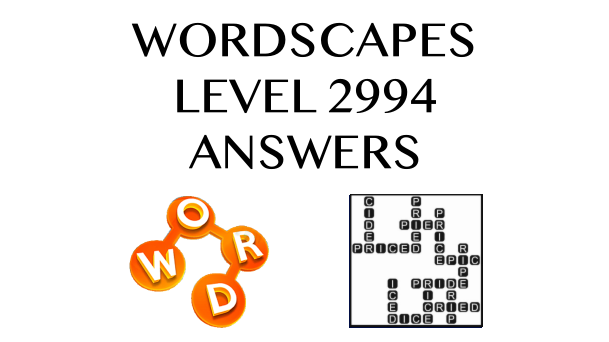 Wordscapes Level 2994 Answers