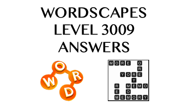 Wordscapes Level 3009 Answers