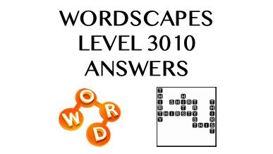 Wordscapes Level 3010 Answers