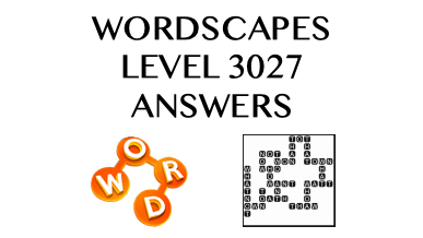 Wordscapes Level 3027 Answers