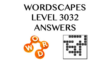 Wordscapes Level 3032 Answers