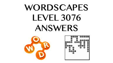 Wordscapes Level 3076 Answers