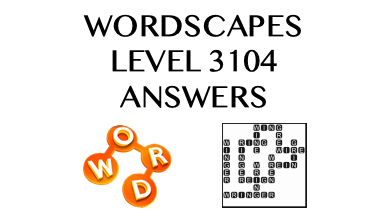 Wordscapes Level 3104 Answers