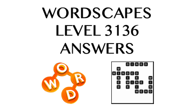 Wordscapes Level 3136 Answers