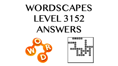 Wordscapes Level 3152 Answers