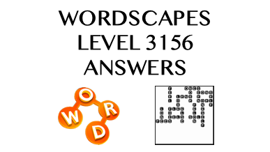 Wordscapes Level 3156 Answers