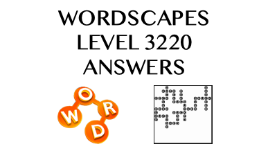 Wordscapes Level 3220 Answers