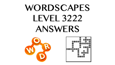 Wordscapes Level 3222 Answers