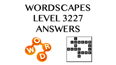 Wordscapes Level 3227 Answers